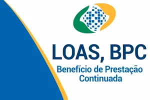 Benefício de Prestação Continuada BPC LOAS