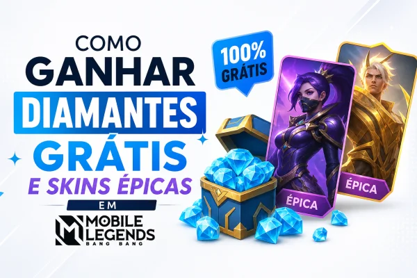 Como Ganhar Diamantes Grátis e Skins Épicas em Mobile Legends